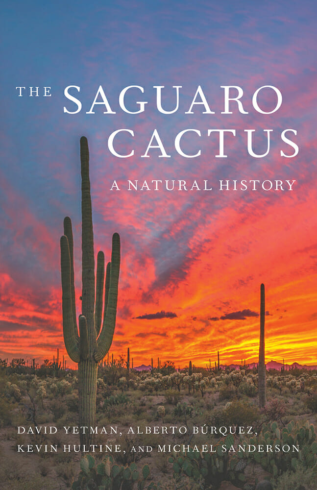 SAGUARO CACTUS: A NATURAL HISTORY