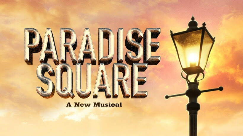 PARADISE SQUARE on Broadway