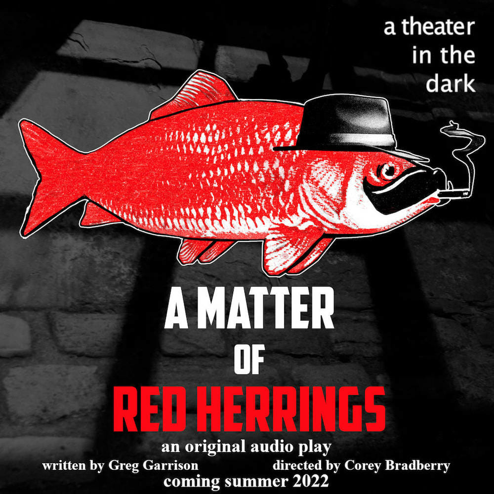 Theater in the Dark A MATTER OF RED HERRINGS