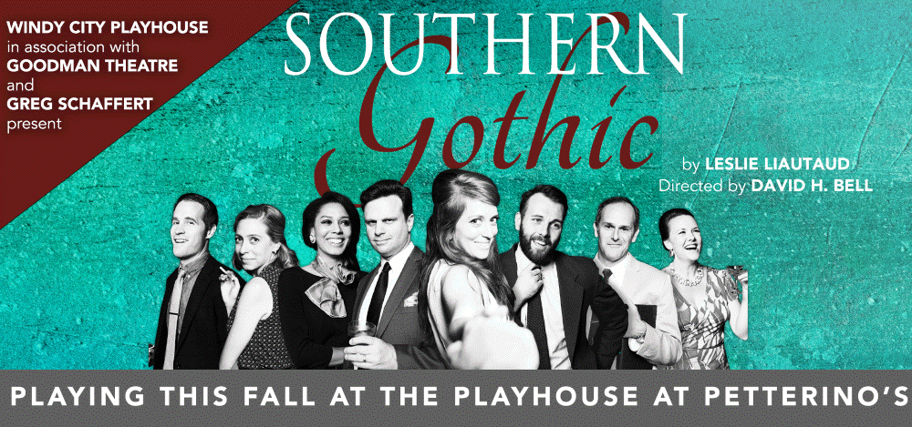 Windy City Playhouse SOUTHERN GOTHIC