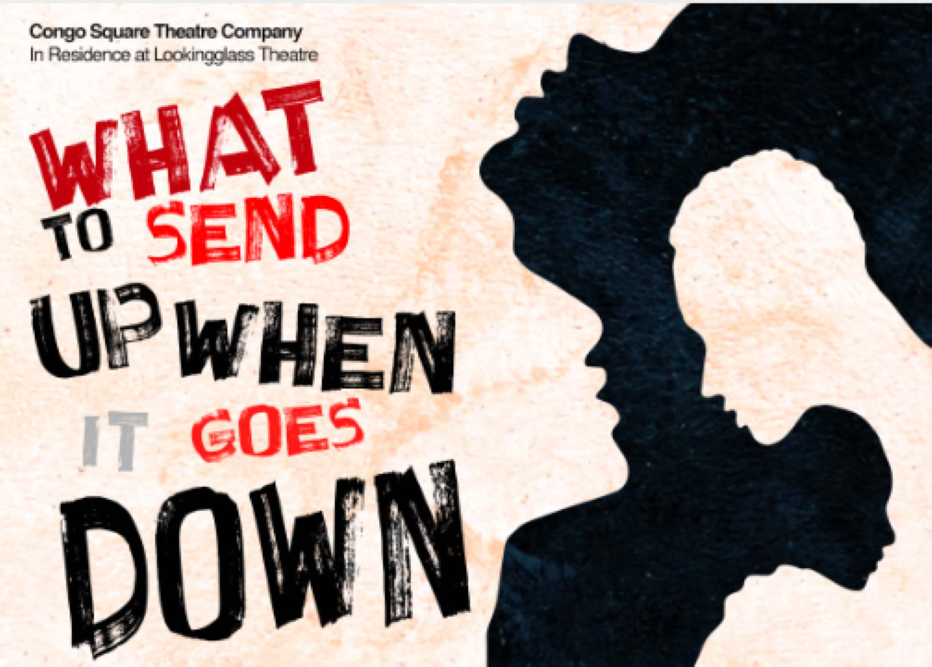 Lookingglass Theatre Company WHAT TO SEND UP WHEN IT GOES DOWN