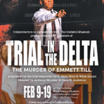 Collaboraction Theatre THE LOST STORY OF EMMETT TILL TRIAL IN THE DELTA
